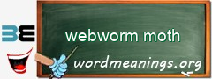WordMeaning blackboard for webworm moth